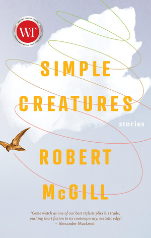 Simple Creatures, by Robert McGill