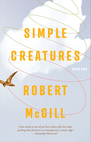 Simple Creatures, by Robert McGill